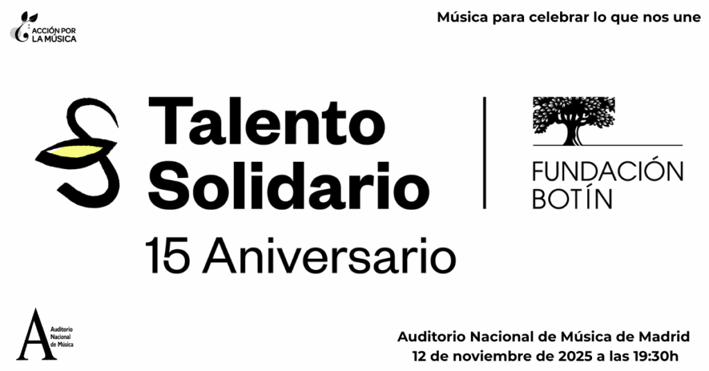 15 años de Talento Solidario: música para celebrar lo que nos une